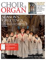 Choir & Organ Nov./Dec. 2016